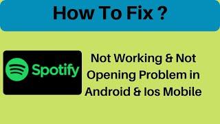How To Fix Spotify Not Working & Not Opening Problem in Android Phone