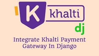Khalti Latest Web Check Out And Khalti v2 SDK | How to Integrate latest khalti in django