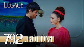 Emanet 792. Bölüm | Legacy Episode 792