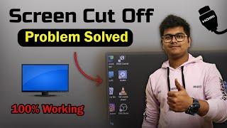 How To Fix Screen Cut Off On PC | Fix Cut Off Display | How To Fix Display Settings | Screen Cut Off