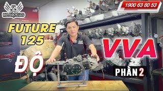 Video 838: Dạy Sửa Xe Future 125 Lên VVA Khó Hay Dễ - Phần 2 | Motorcycle TV| Motorcycle TV