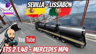 ETS2 1.48 - Portugal Rebuild 0.1 - Mercedes MP4 with New Interior - Sevilla (ESP) to Lisboa (POR)