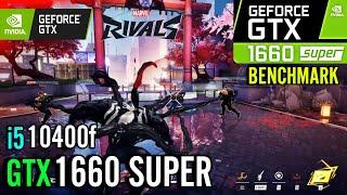 Marvel Rivals | GTX 1660 Super | i5 10400f | Benchmark