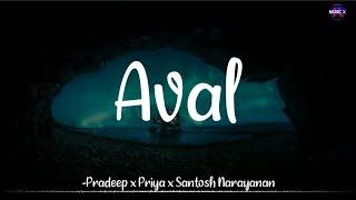 𝗔𝘃𝗮𝗹 (Lyrics) - Pradeep x Priya | @santhosh.narayanan | Manithan | Udhayanidhi Stalin /\ #Aval