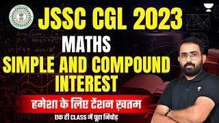 JSSC CGL 2023 | Simple and Compound Interest | Maths Marathon | Anil Kumar