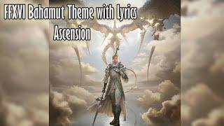 FFXVI Bahamut Theme Ascension with Lyrics
