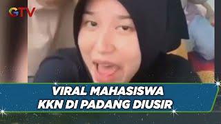 Viral Mahasiswa KKN di Padang Diusir karena Sindir Fasilitas - BIM 27/06