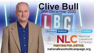 National Leasehold Campaign - Clive Bull - LBC - 26/12/2020