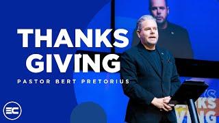 Thanksgiving | Bert Pretorius