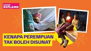 Sunat Perempuan Tidak Dianjurkan & Praktiknya Masih Ada. Indonesia Salah Satunya | Narasi Explains