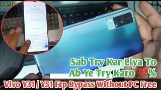 Vivo Y31 / Y51 Frp Bypass Without PC/ Vivo Y31(V2036) Google Account Remove latest Security 2023
