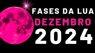  Fases da Lua DEZEMBRO 2024 | Calendário Lunar DEZEMBRO 2024 | Qual a Lua Hoje