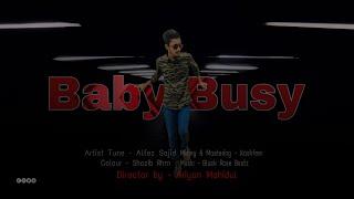 Baby Busy - Bangla Rap Song | Alfez Sajid | Prod. Black Rose Beatz | Official Music Video