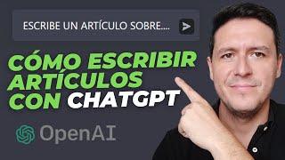 Cómo Escribir Artículos con ChatGPT (Tutorial)