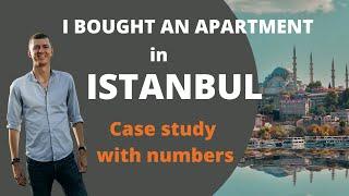 I bought an apartment in Istanbul! Case study of the investment