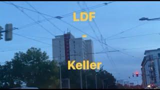 LDF - Keller ( prod. dreamy/misho)