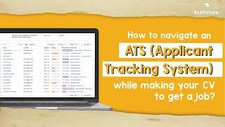 How to navigate an ATS (Applicant Tracking System) while making your CV to get a job?