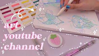 how to start an ART YOUTUBE CHANNEL [tips & tricks] // 2024