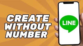 How to Create Line Account Without Phone Number (2025)