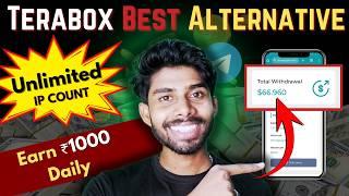 Terabox Real AlternativeNew Earning Website Unlimited IP Counts 