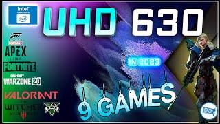 Intel UHD 630 in 9 Games      (2023)