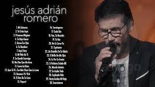 Jesús Adrián Romero - Lo Mejor De lo Mejor Grandes Éxitos