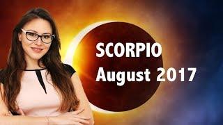 SCORPIO August 2017 Horoscope. ECLIPSES TURN your World Around!