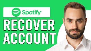 How To Recover A Spotify Account (How To Restore Access To Old Spotify Account)