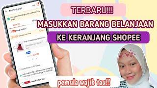 TERBARU!!. Cara memasukkan barang belanjaan ke keranjang shopee|cara belanja di Shopee terbaru 2022