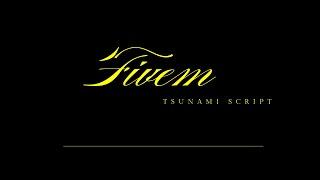 Fivem Tsunami Script  | Fivem Store