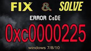 How to Fix Error Code 0xc0000225 Windows 8/10 [2020] Fixed Easily in just 5 mint