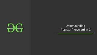 Understanding “register” keyword in C | GeeksforGeeks