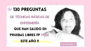 ⭐  130 preguntas Reales !!! Técnicas Básicas de Enfermería [Pruebas Libres TCAE ]