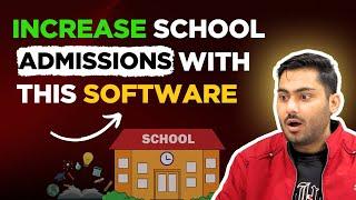 How to Grow School Business & Increase School Admissions | Best Software for Schools