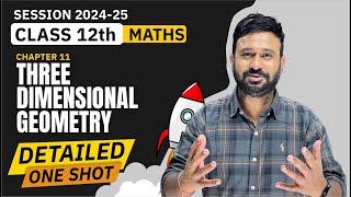 3 Dimensional Geometry One Shot | Class 12 Maths Ch 11 Detailed One Shot | VidyaWise