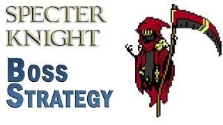 Shovel Knight - BOSS strategy Specter Knight / Easy Way To Beat Him 1080p