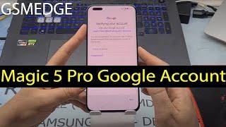 Unlock Frp Honor Magic 5 Pro Remove Google Account 2024