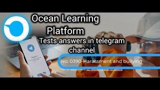 No.0390-Harassment and bullying SEARCH IN TELEGRAM CHANNEL OCEAN LEARNING PLATFORM