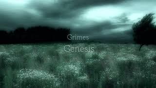 Grimes- Genesis slowed and reverb