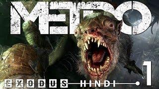 METRO EXODUS (Hindi) Walkthrough #1 "MUTANTS" (PS4 Pro Gameplay)