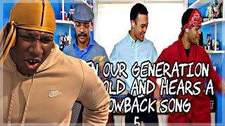 BLACK GUY REACTS TO WHEN OUR GENERATION GETS OLD AND HEARS A THROW BACK PART 5