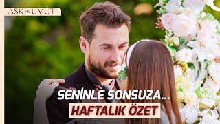 Sıla ve Kuzey, Mutluluğa İlk Adımı Attı  | Aşk ve Umut Haftalık Özet