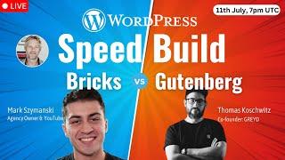 WordPress Speed Build - Gutenberg Vs Bricks Builder