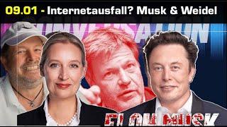 09.01 19.00 Uhr Internet- oder Stromausfall? - Musk und Weidel - Grüne toben 