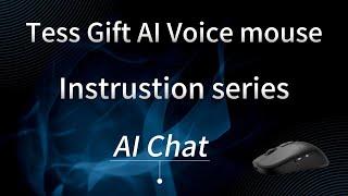 Tess Gift Ai Voice Mouse-Instrustion series -AI Chat,integrated Chatgpt 4O,be your office assistant.