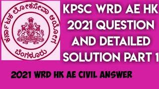 KPSC WRD HK AE Civil 2021 Question paper detailed solution Part 1