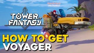 Tower Of Fantasy How To Get The Voyager Vehicle (All Material Locations)