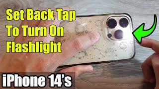 iPhone 14's/14 Pro Max: How to Set Back Tap To Turn On Flashlight