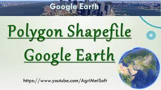 Export Shapefile from Google Earth || Make polygon