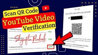 YouTube Advanced Features QR Code Scan Problem | Advanced Features Enabled | SUPER tech